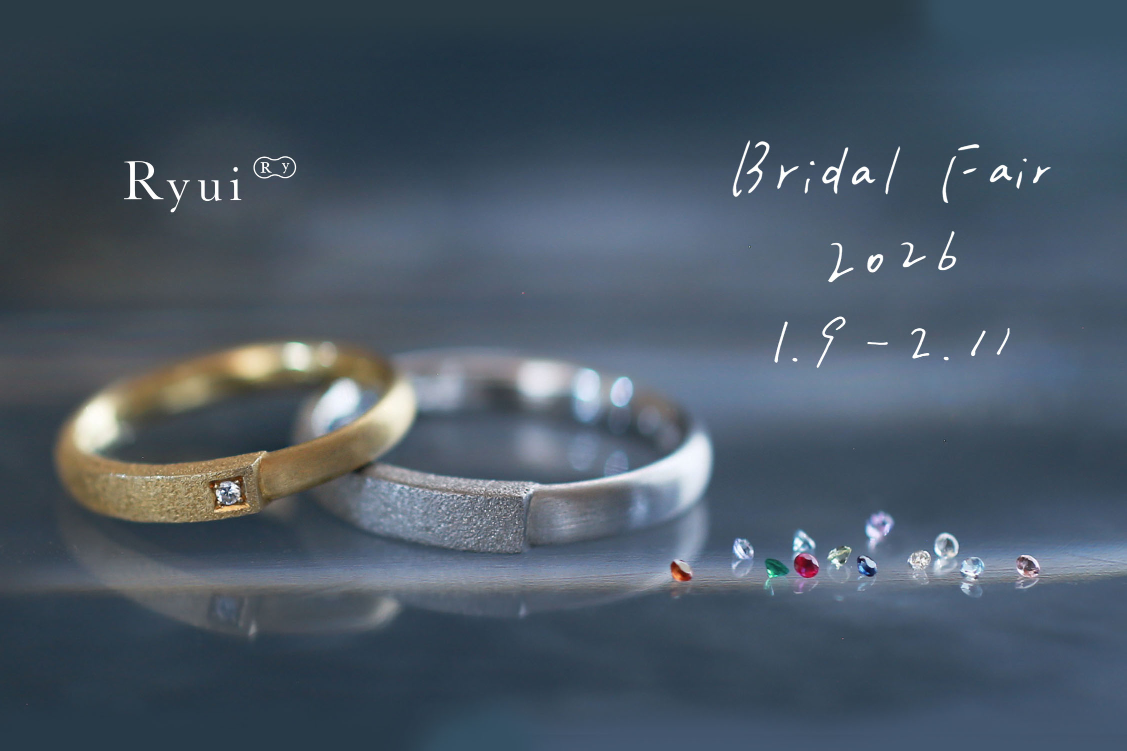 《Ryui Bridal Fair》2026.1.9 fri～